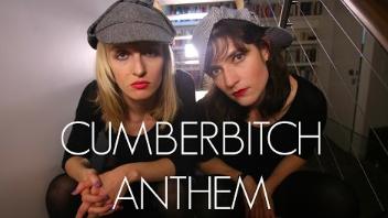 Cumberbitch Anthem
